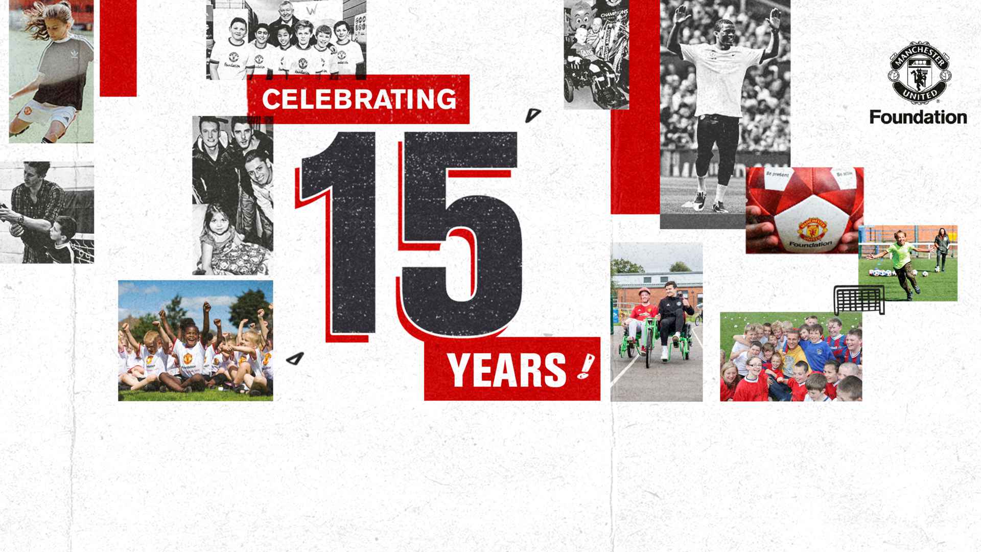 A Force of Inspiration Celebrating 15 Years of Manchester United Foundation